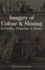 Imagery of Colour and Shining in Catullus, Propertius, and Horace (Lang Classical Studies)