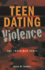 Teen Dating Violence: the Invisible Peril (Adolescent Cultures, School, and Society)