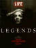 Legends: the Century's Most Unforgettable Faces (Life)