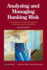 Analyzing and Managing Banking Risk: A Framework for Assessing Corporate Governance and Financial Risk