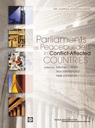 Parliaments as Peacebuilders in Conflict-Affected Countries (Wbi Learning Resources Series)