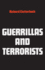 Guerrillas and Terrorists