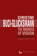 The Madness of Vision: On Baroque Aesthetics Volume 44