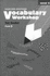 Vocabulary Workshop Test Booklet Level E-Form B