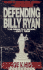 Defending Billy Ryan