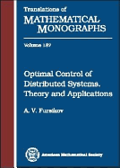 Optimal Control of Distributed Systems: Theory and Applications