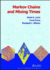 Markov Chains and Mixing Times