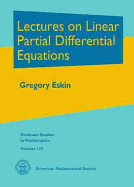 Lectures on Linear Partial Differential Equations; Graduate Studies in Mathematics