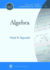 Algebra (Pure and Applied Undergraduate Texts, 11)