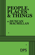 People, Places and Things