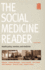 The Social Medicine Reader Second Edition: Vol. 3: Health Policy Markets and Medicine