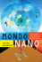Mondo Nano: Fun and Games in the World of Digital Matter (Experimental Futures)
