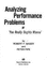 Analyzing Performance Problems Or You Really Oughta Wanna