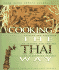 Cooking the Thai Way (Easy Menu Ethnic Cookbooks)