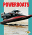 Powerboats (Pull Ahead Books)