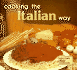 Cooking the Italian Way (Easy Menu Ethnic Cookbooks)