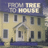 From Tree to House (Start to Finish)