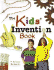 The Kids' Invention Book (Kids' Ventures)