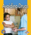 Avoiding Drugs (Pull Ahead Books Health)
