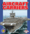 Aircraft Carriers (Pull Ahead Books-Mighty Movers)