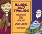 Bangs and Twangs: Science Fun With Sound (Science Fun With Vicki Cobb)
