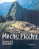 Machu Picchu (Unearthing Ancient Worlds)
