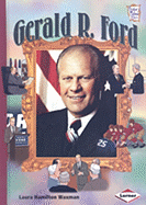 Gerald R. Ford (History Maker Bios)