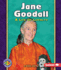 Jane Goodall: a Life of Loyalty (Pull Ahead Books? Biographies)