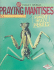 Praying Mantises (Insect World)