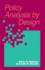 Policy Analysis By Design (Pittsburgh Series in Policy and Institutional Studies)