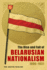 The Rise and Fall of Belarusian Nationalism, 1906�1931 Format: Paperback