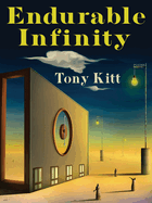 Endurable Infinity: Poems (Pitt Poetry Series)