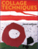 Collage Techniques: a Guide for Artists and Illustrators