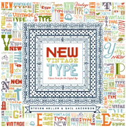 New Vintage Type: Classic Fonts for the Digital Age