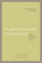 Plasticity and Pathology: On the Formation of the Neural Subject