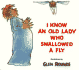 I Know an Old Lady Who Swallowed a Fly