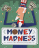 Money Madness