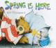 Spring is Here: a Bear and Mole Story