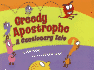 Greedy Apostrophe: a Cautionary Tale