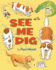 See Me Dig (I Like to Read)