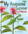 My Awesome Summer By P. Mantis (a Nature Diary)