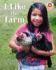 I Like the Farm (I Like to Read� Level a)