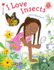 I Love Insects (I Like to Read)