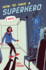 Howtosaveasuperhero Format: Paperback