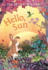 Hello, Sun