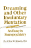 Dreaming and Other Involuntary Mentation: an Essay in Neuropsychiatry