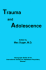 Trauma and Adolescence (Monograph Series of the Society for Adolescent Psychiatry, V. 1)