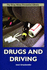 Drugs and Driving (Drug Abuse Prevention Library)