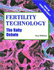 Fertility Technology: the Baby Debate (Focus on Science and Society)