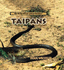 Taipans (the Really Wild Life of Snakes)